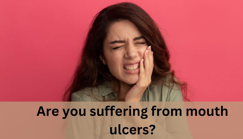 Are you suffering from mouth ulcers?
