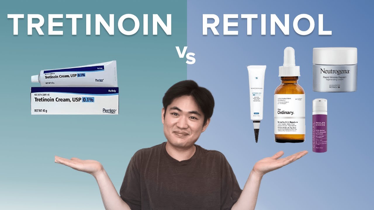 Tretinoin or Retinol