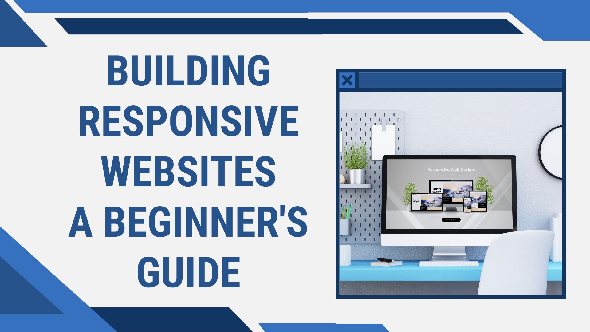 Building Responsive Websites: A Beginner's Guide