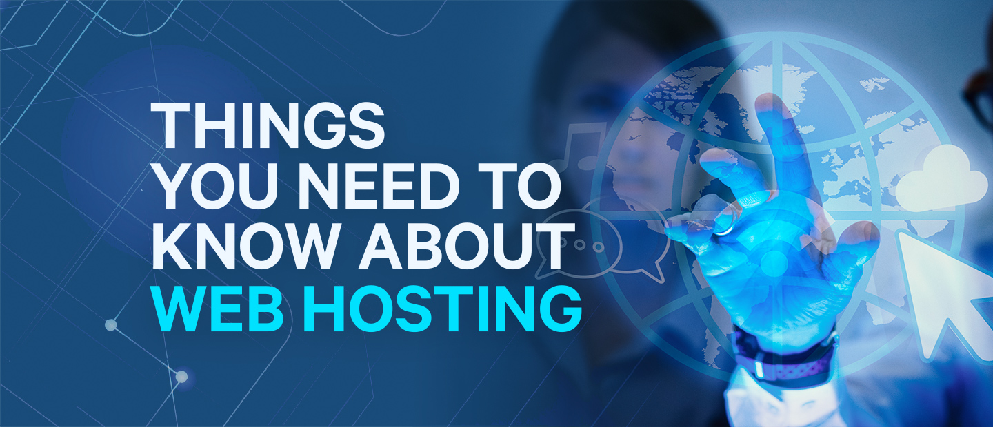 Things You Should Know About Web Hosting