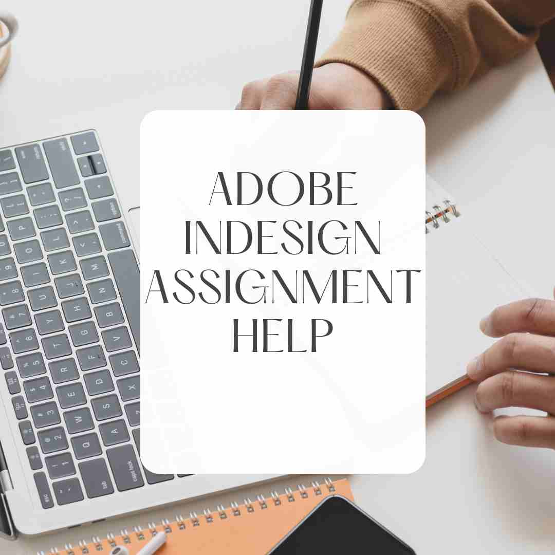 Adobe InDesign Assignment Help