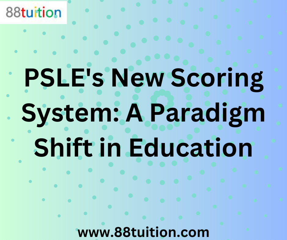 psle new scoring system