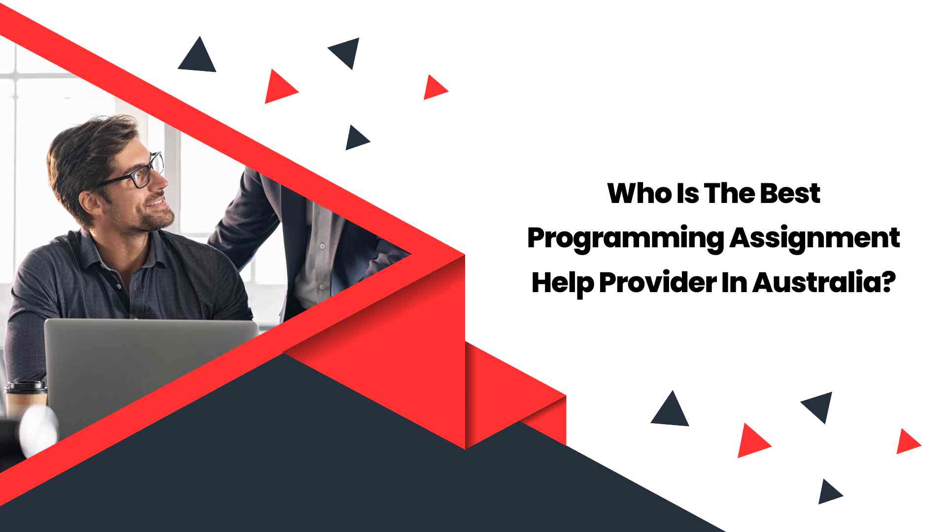 Who Is The Best Programming Assignment Help Provider In Australia