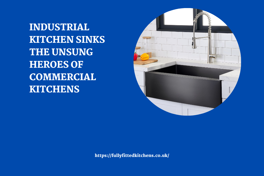 Industrial Kitchen Sinks The Unsung Heroes Of Commercial Kitchens 