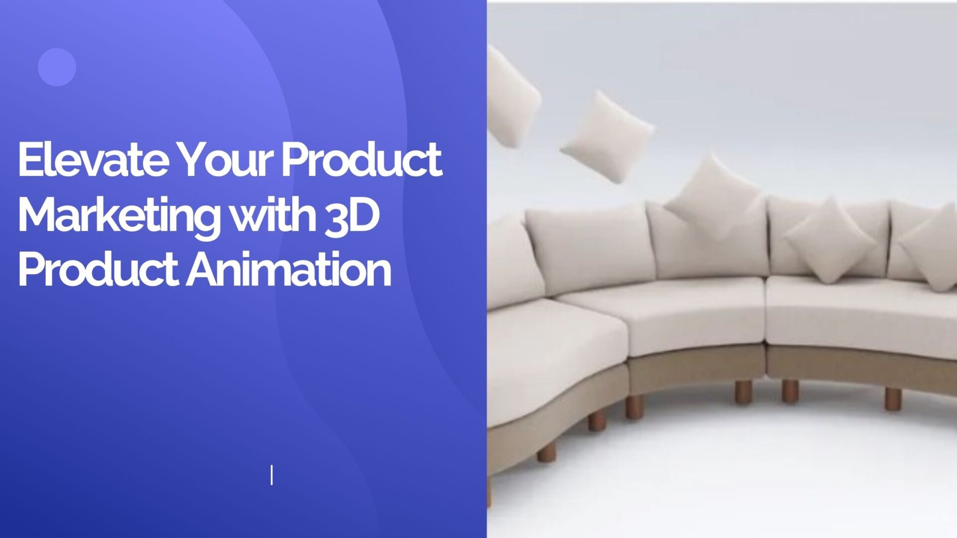 Elevate Your Product Marketing with 3D Product Animation
