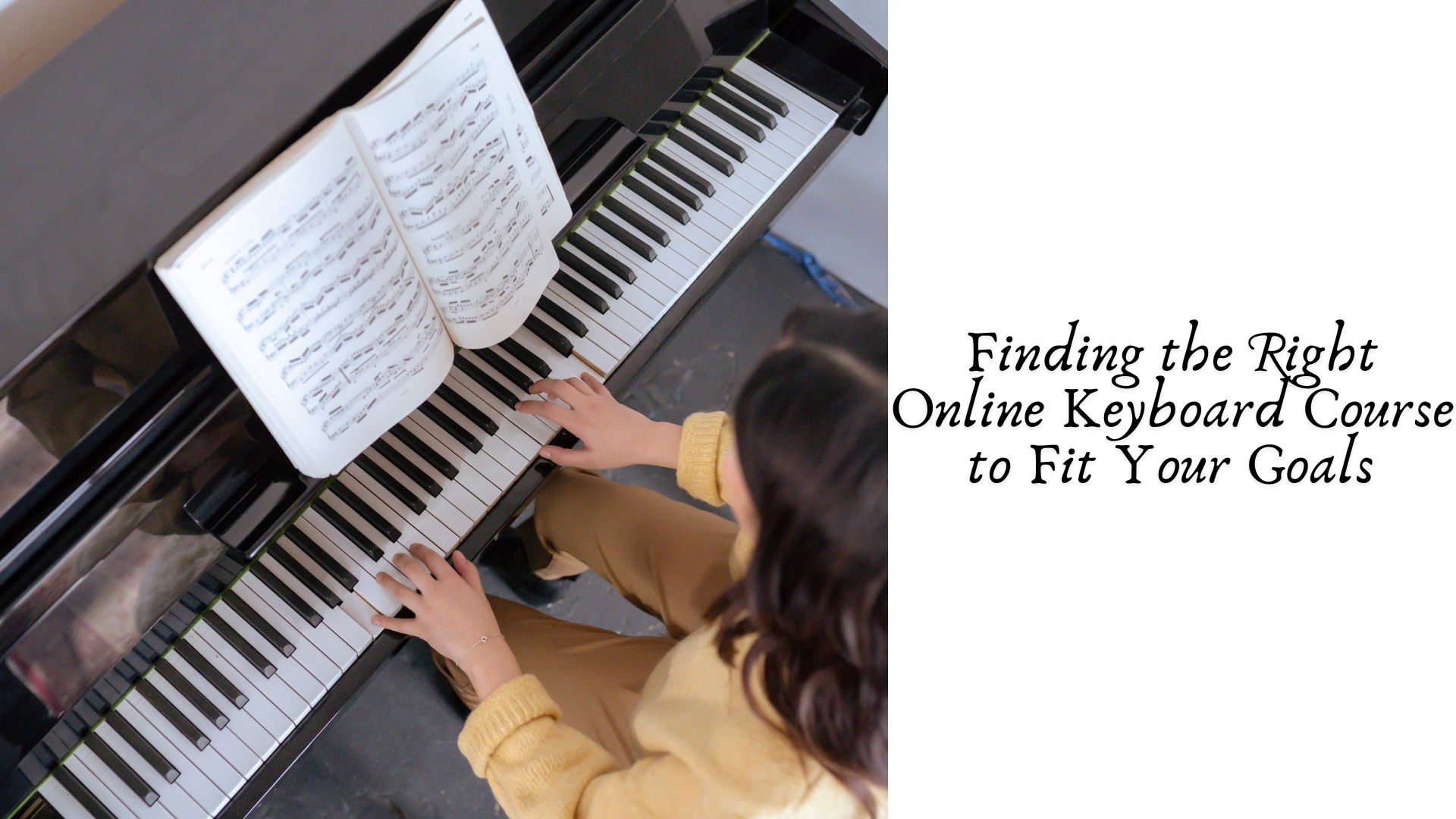 Finding the Right Online Keyboard Course to Fit Your Goals