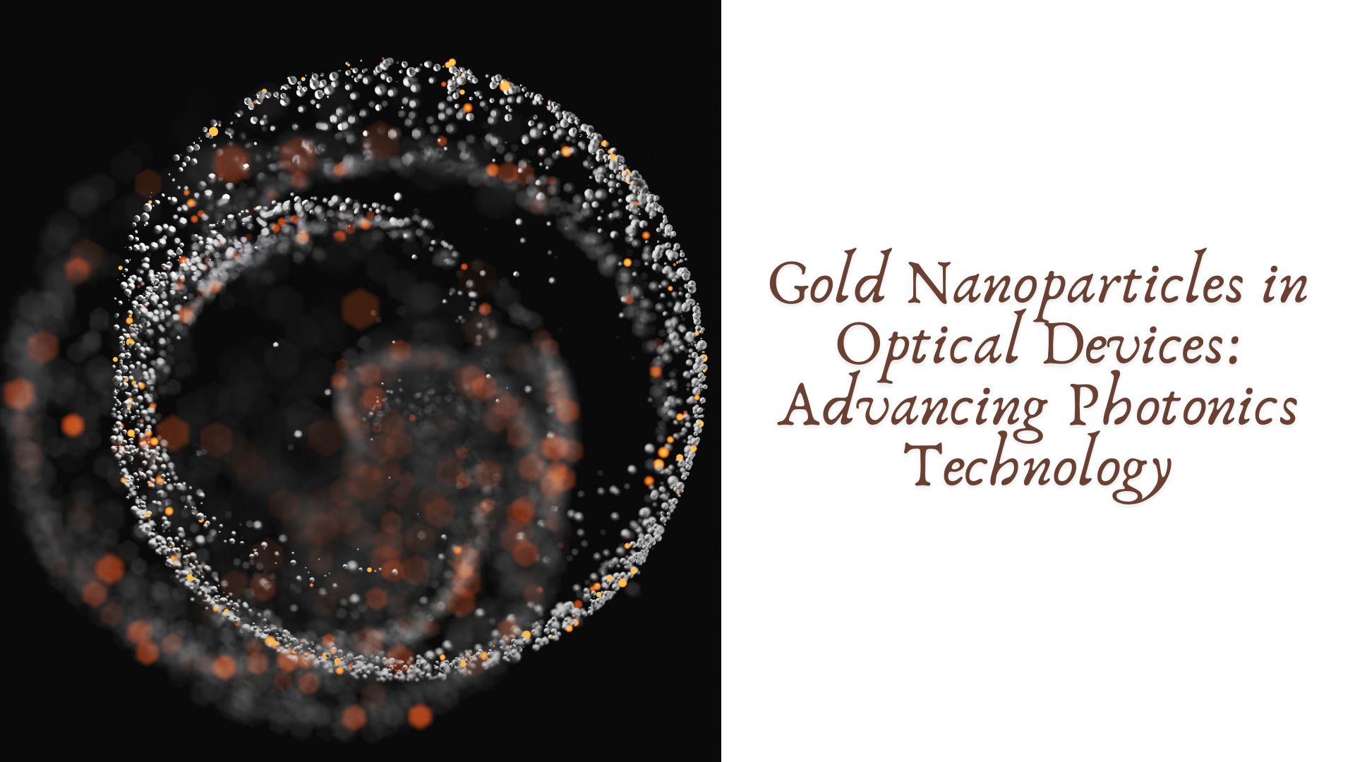 Gold Nanoparticles in Optical Devices: Advancing Photonics Technology